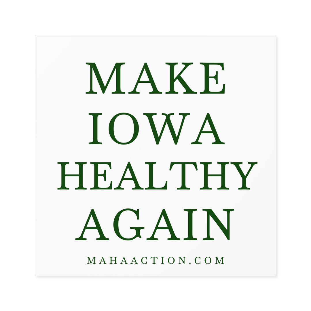 Make Iowa Healthy Again Square Sticker-White