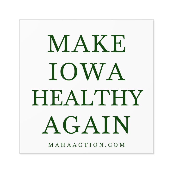 Make Iowa Healthy Again Square Sticker-White