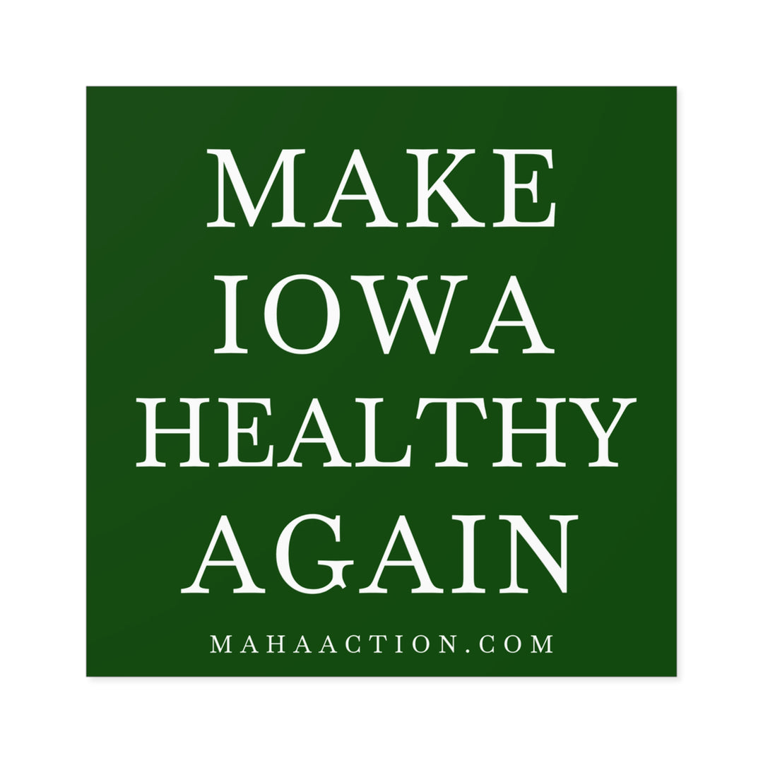 Make Iowa Healthy Again Square Sticker-Green
