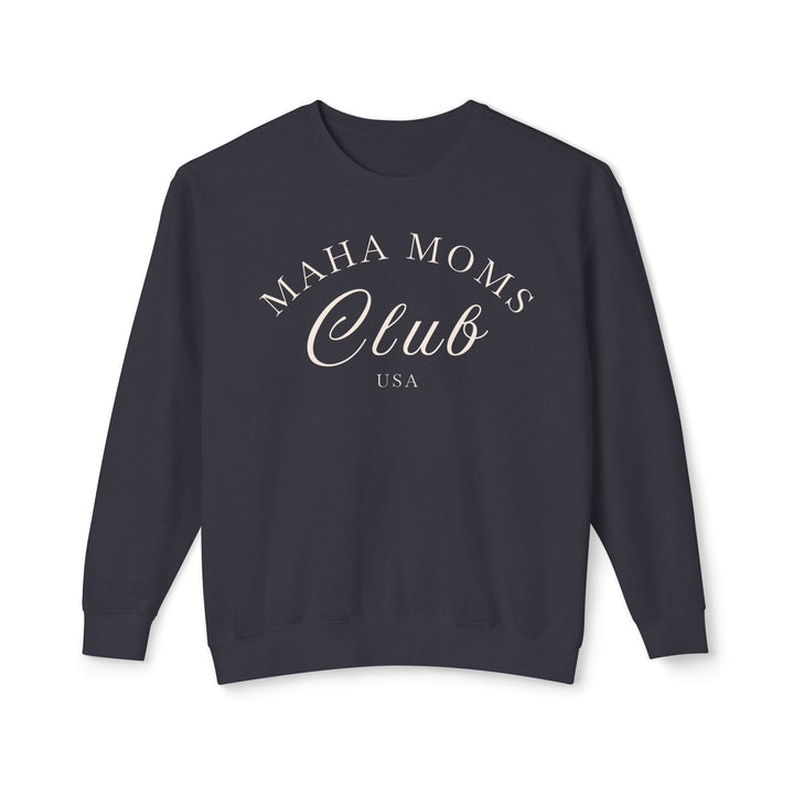 MAHA™ Moms Club Unisex Lightweight Crewneck Sweatshirt