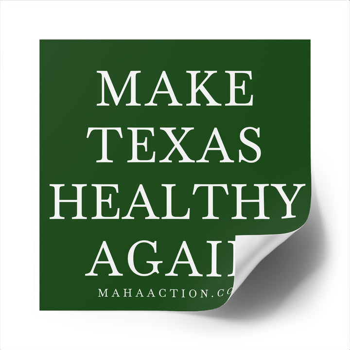 Make Texas Healthy Again Square Sticker
