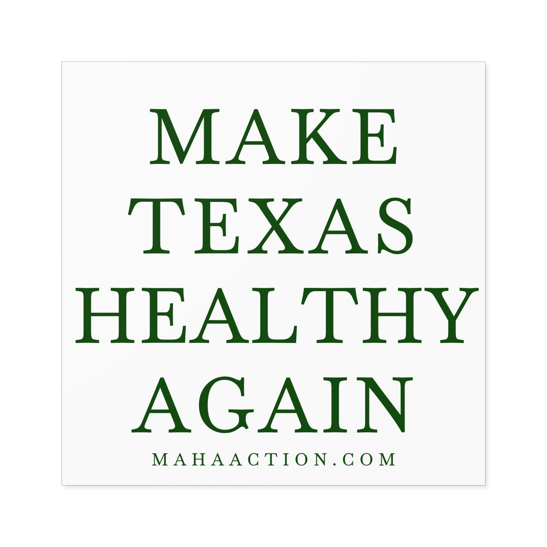 Make Texas Healthy Again Square Sticker-White