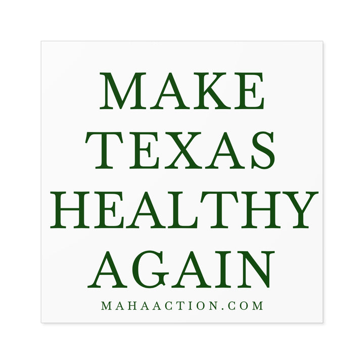 Make Texas Healthy Again Square Sticker-White