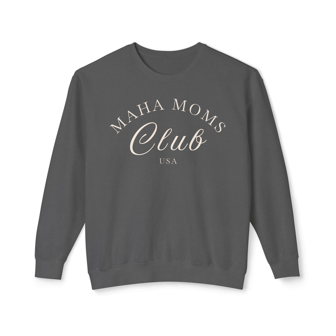 MAHA™ Moms Club Unisex Lightweight Crewneck Sweatshirt