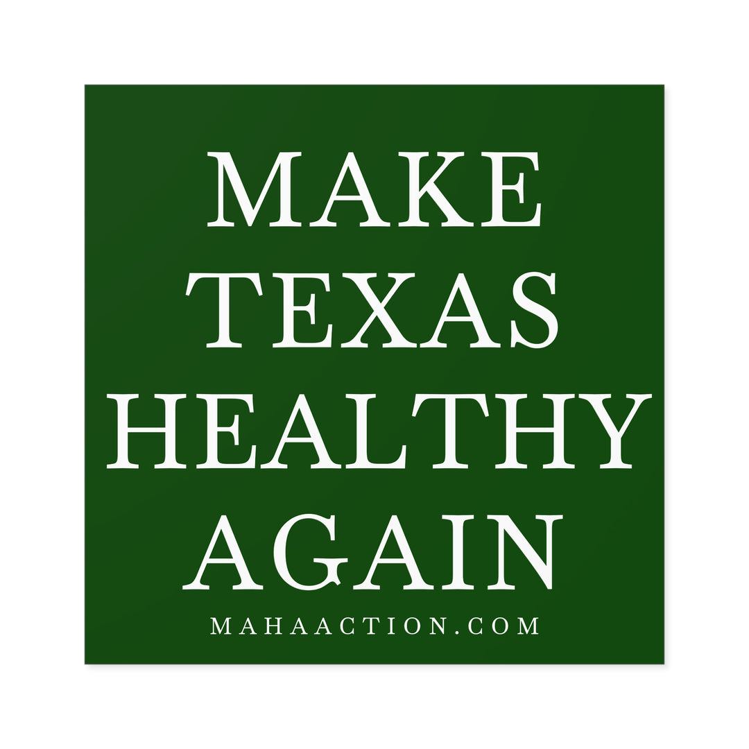 Make Texas Healthy Again Square Sticker