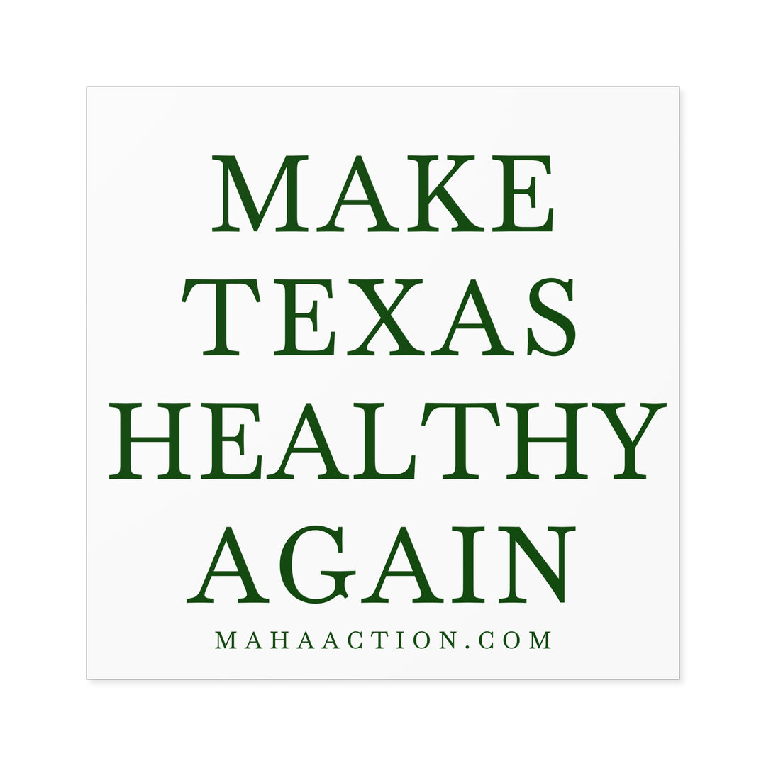 Make Texas Healthy Again Square Sticker-White