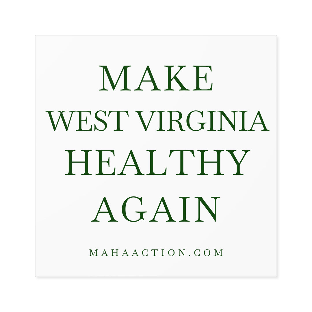 Make West Virginia Healthy Again Square Sticker-White