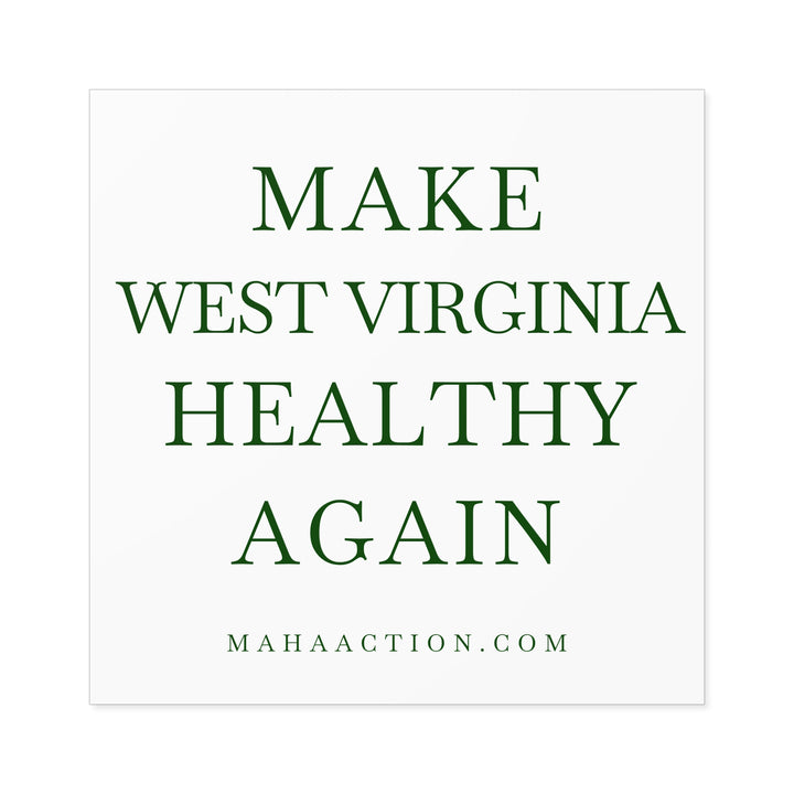 Make West Virginia Healthy Again Square Sticker-White