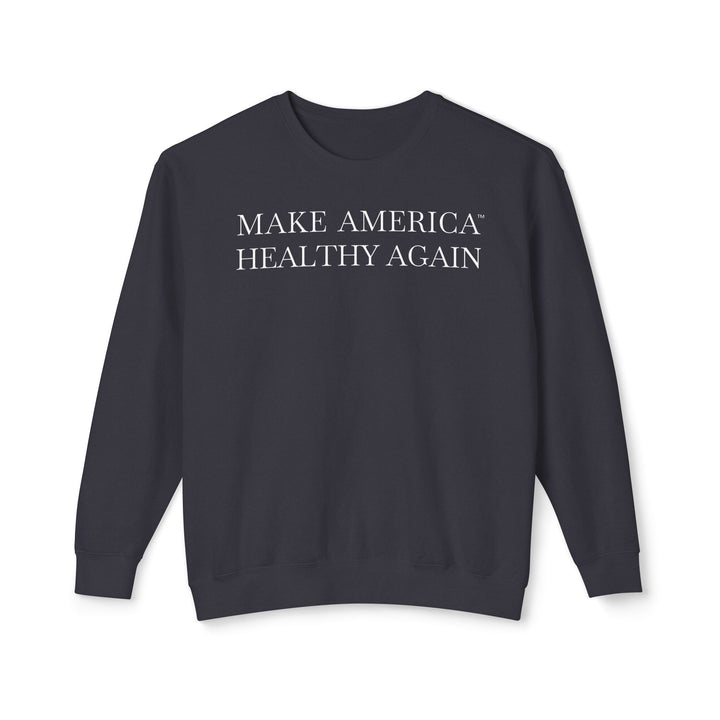 Make America Healthy Again™ Unisex Lightweight Crewneck Sweatshirt