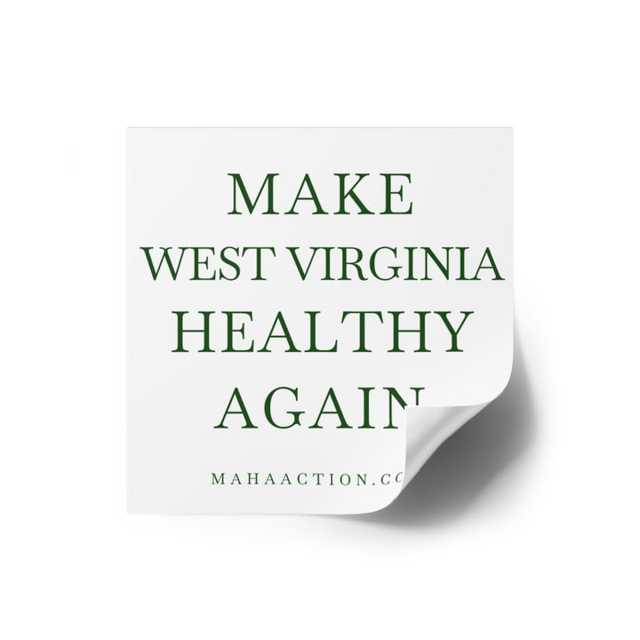 Make West Virginia Healthy Again Square Sticker-White