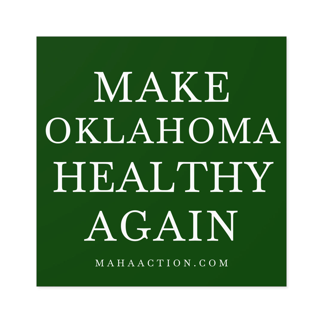 Make Oklahoma Healthy Again Square Sticker-Green