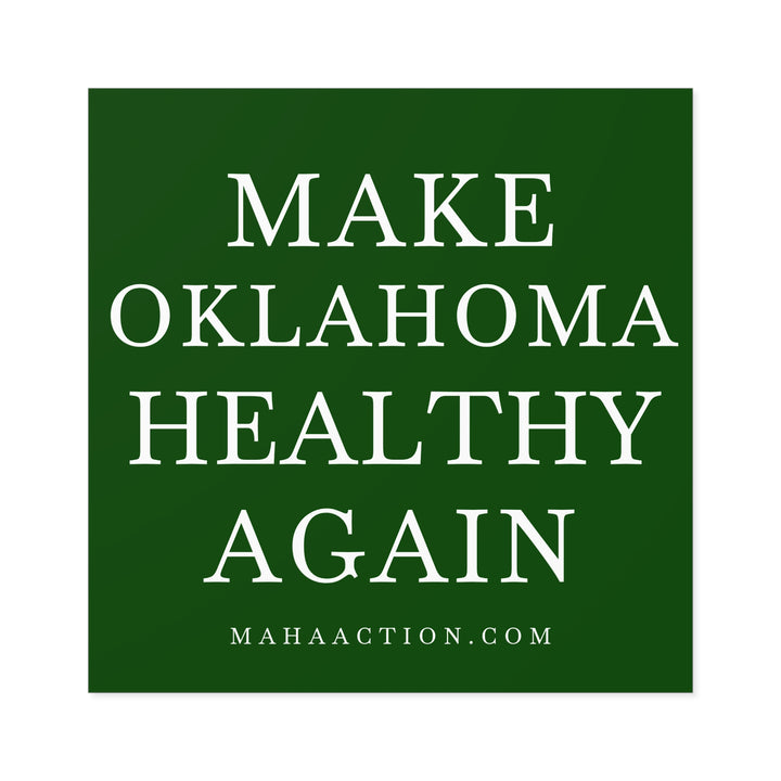 Make Oklahoma Healthy Again Square Sticker-Green