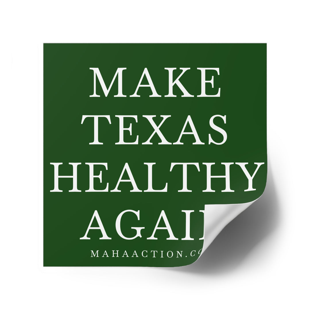 Make Texas Healthy Again Square Sticker