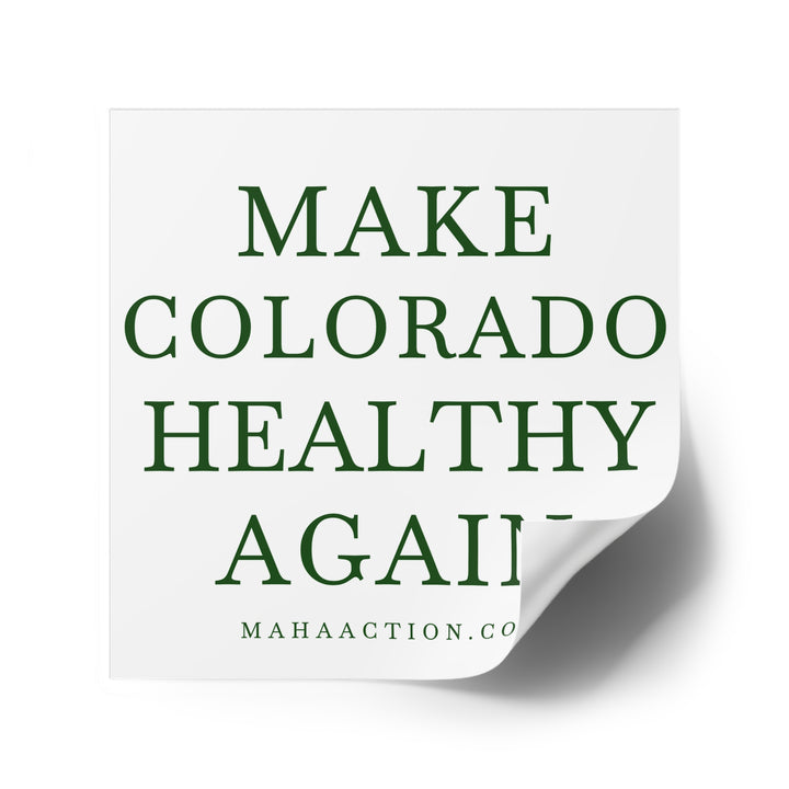 Make Colorado Healthy Again Square Sticker-White