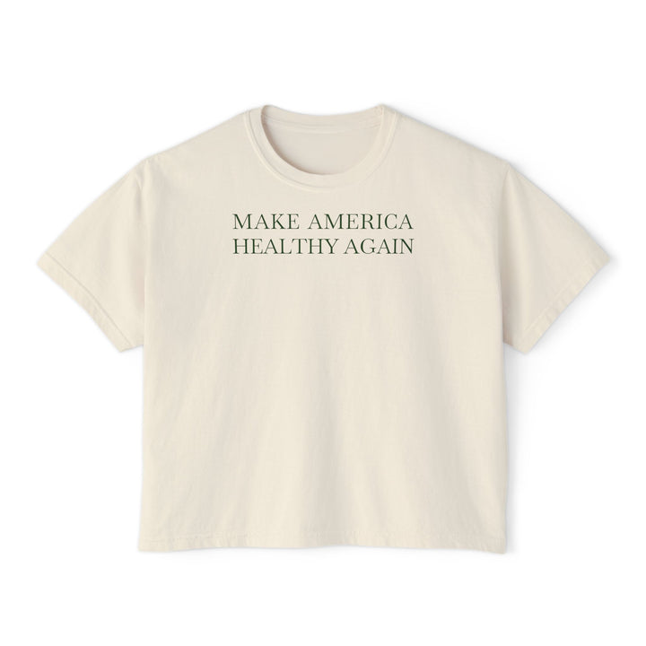 Make America Healthy Again Women's Boxy Tee