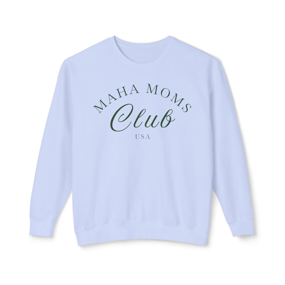 MAHA™ Moms Club Unisex Lightweight Crewneck Sweatshirt
