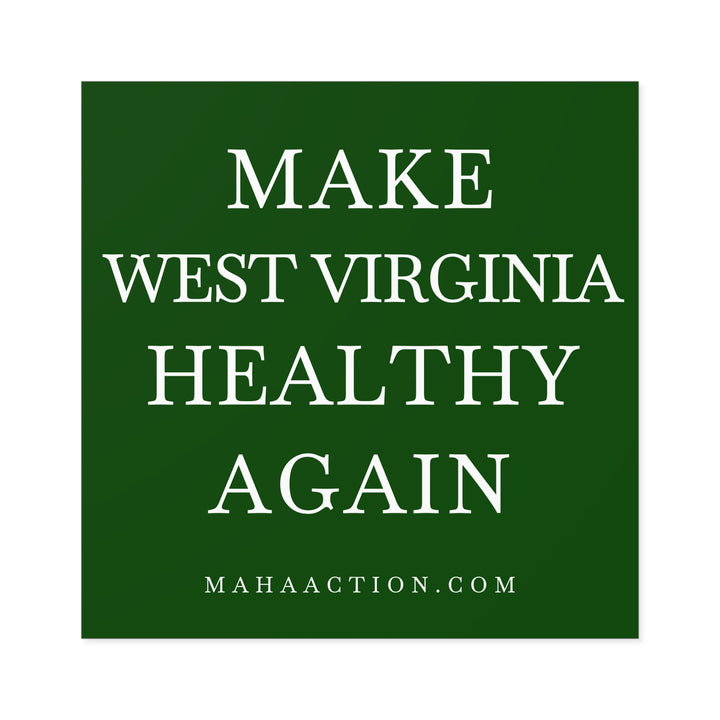 Make West Virginia Healthy Again Square Sticker