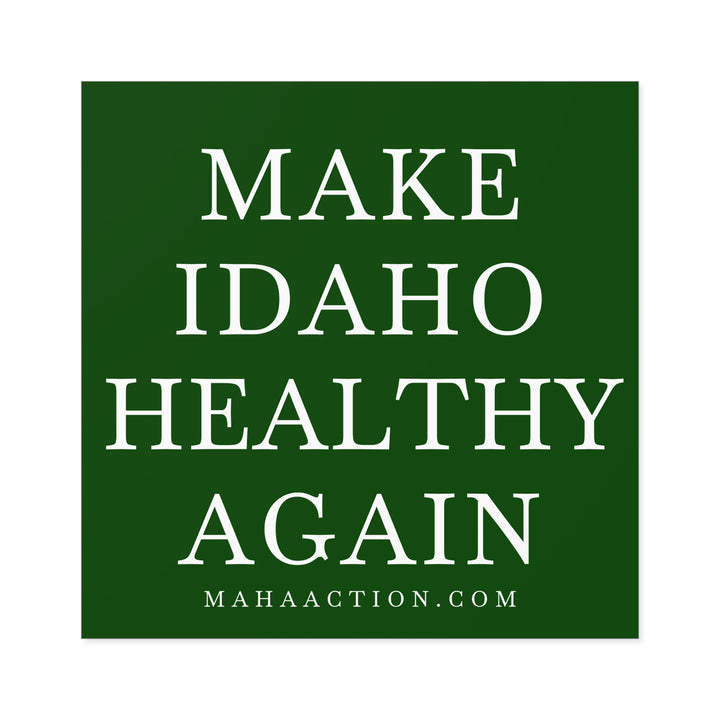 Make Idaho Healthy Again Square Sticker-Green