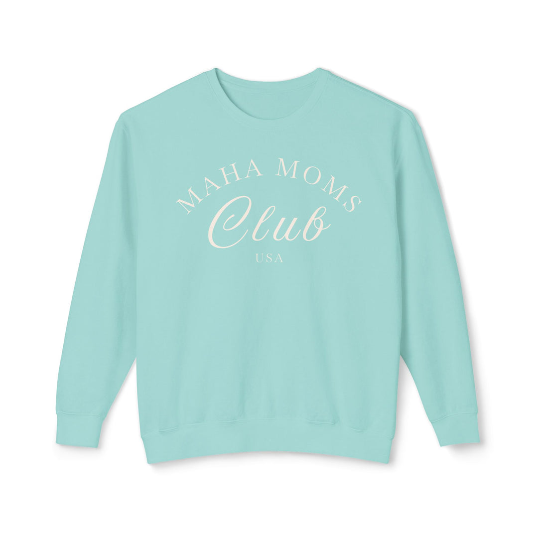 MAHA™ Moms Club Unisex Lightweight Crewneck Sweatshirt