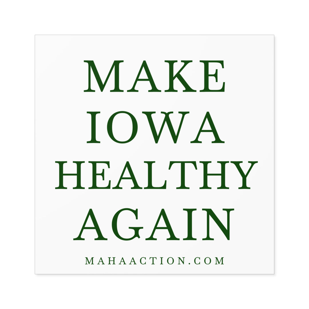 Make Iowa Healthy Again Square Sticker-White