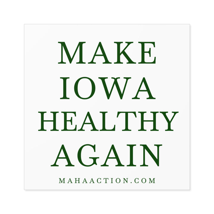 Make Iowa Healthy Again Square Sticker-White