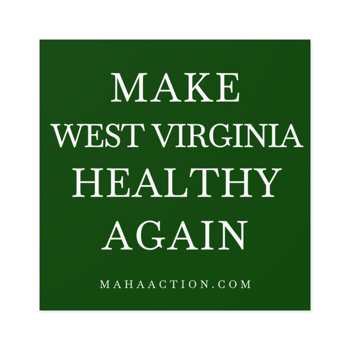 Make West Virginia Healthy Again Square Sticker