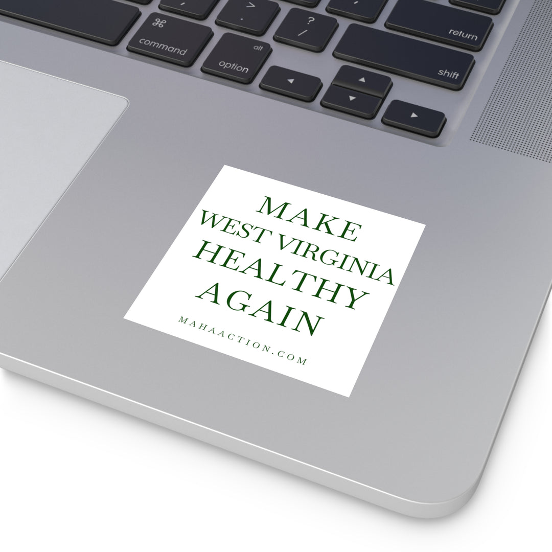 Make West Virginia Healthy Again Square Sticker-White