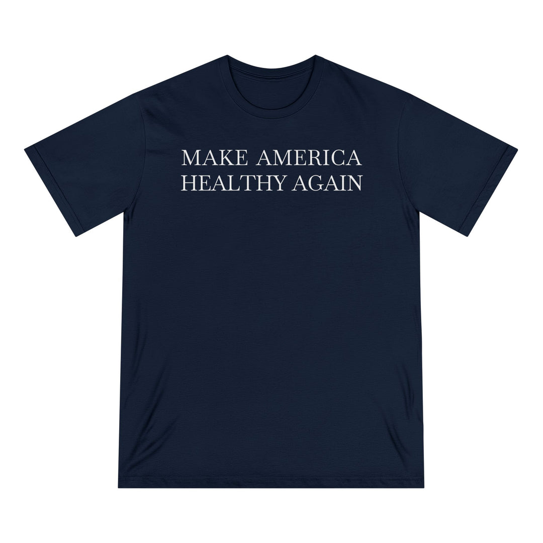 Make America Healthy Again Unisex 100% Organic Cotton Tee