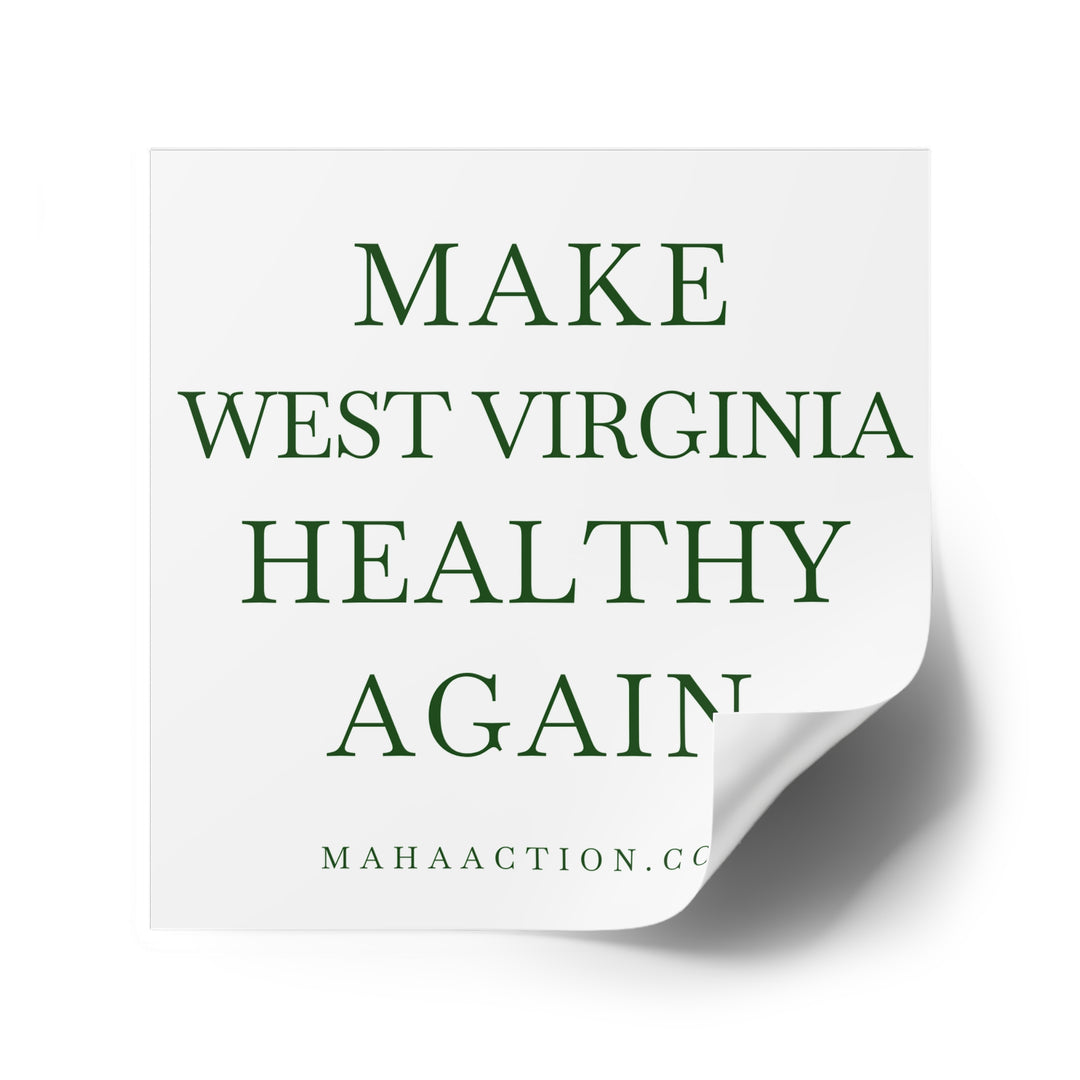 Make West Virginia Healthy Again Square Sticker-White