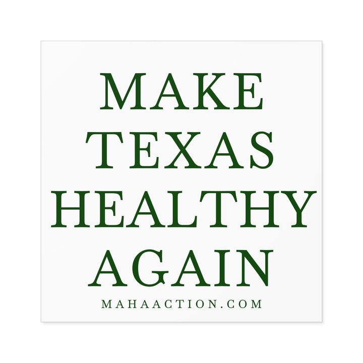 Make Texas Healthy Again Square Sticker-White