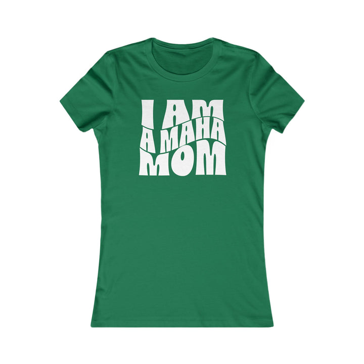 I am a MAHA™ Mom Women's Tee