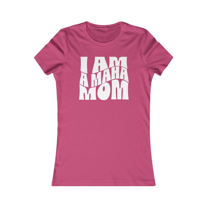 I am a MAHA™ Mom Women's Tee