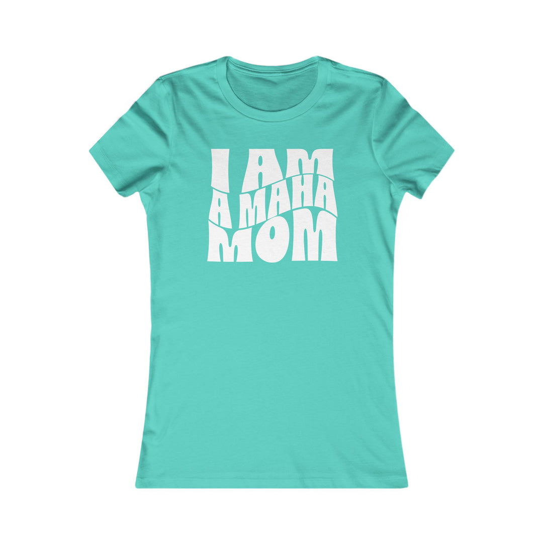 I am a MAHA™ Mom Women's Tee