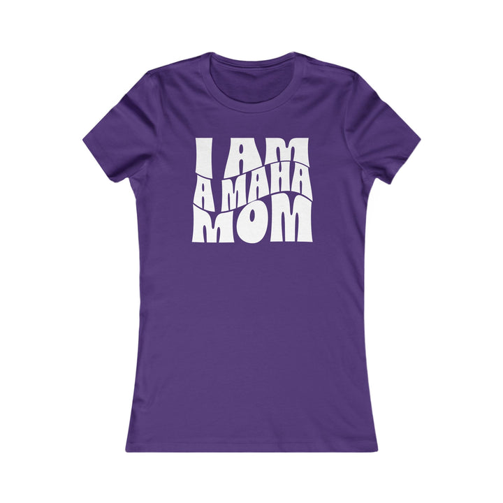 I am a MAHA™ Mom Women's Tee