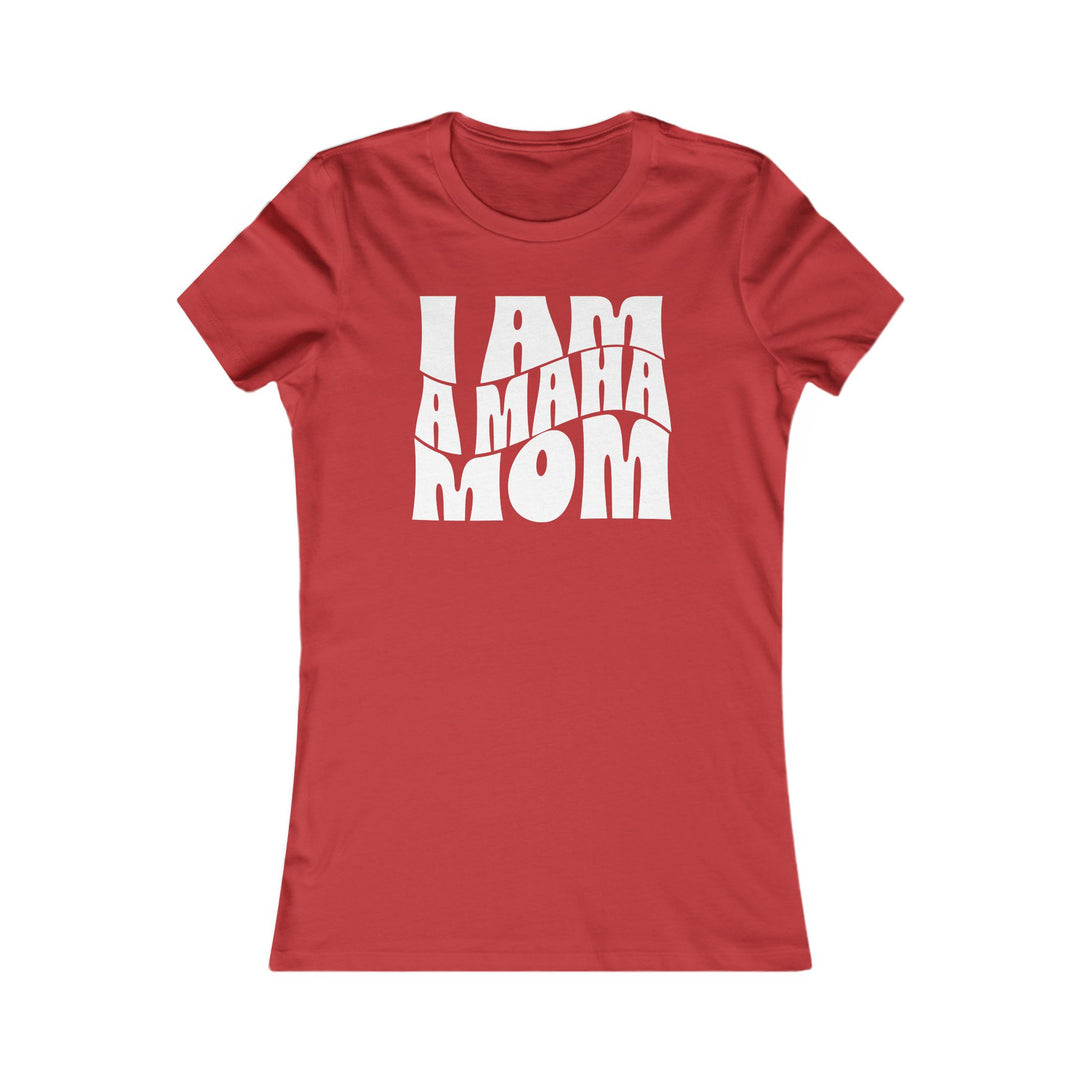 I am a MAHA™ Mom Women's Tee