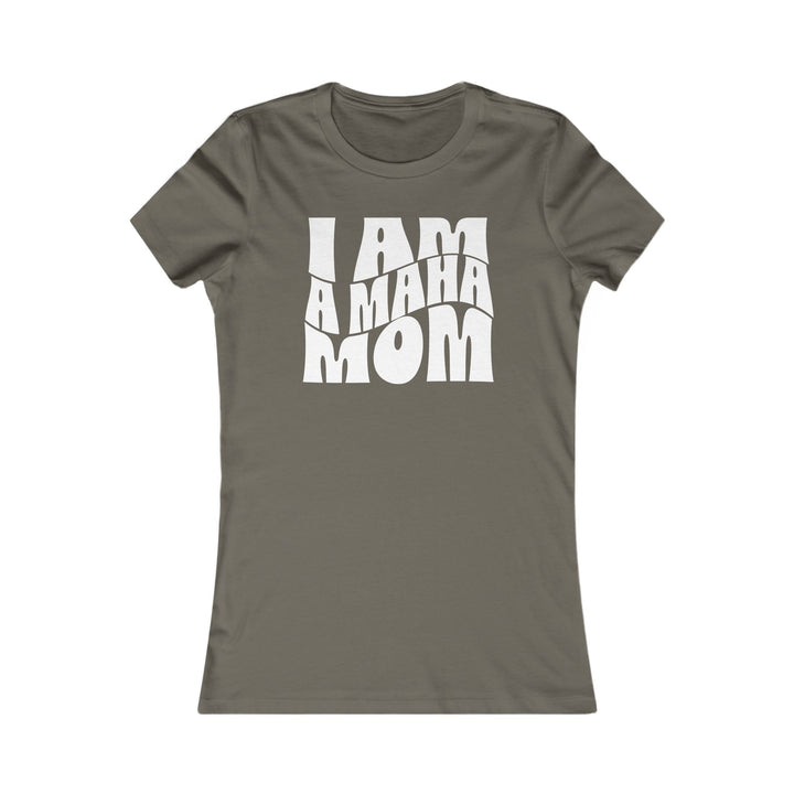 I am a MAHA™ Mom Women's Tee