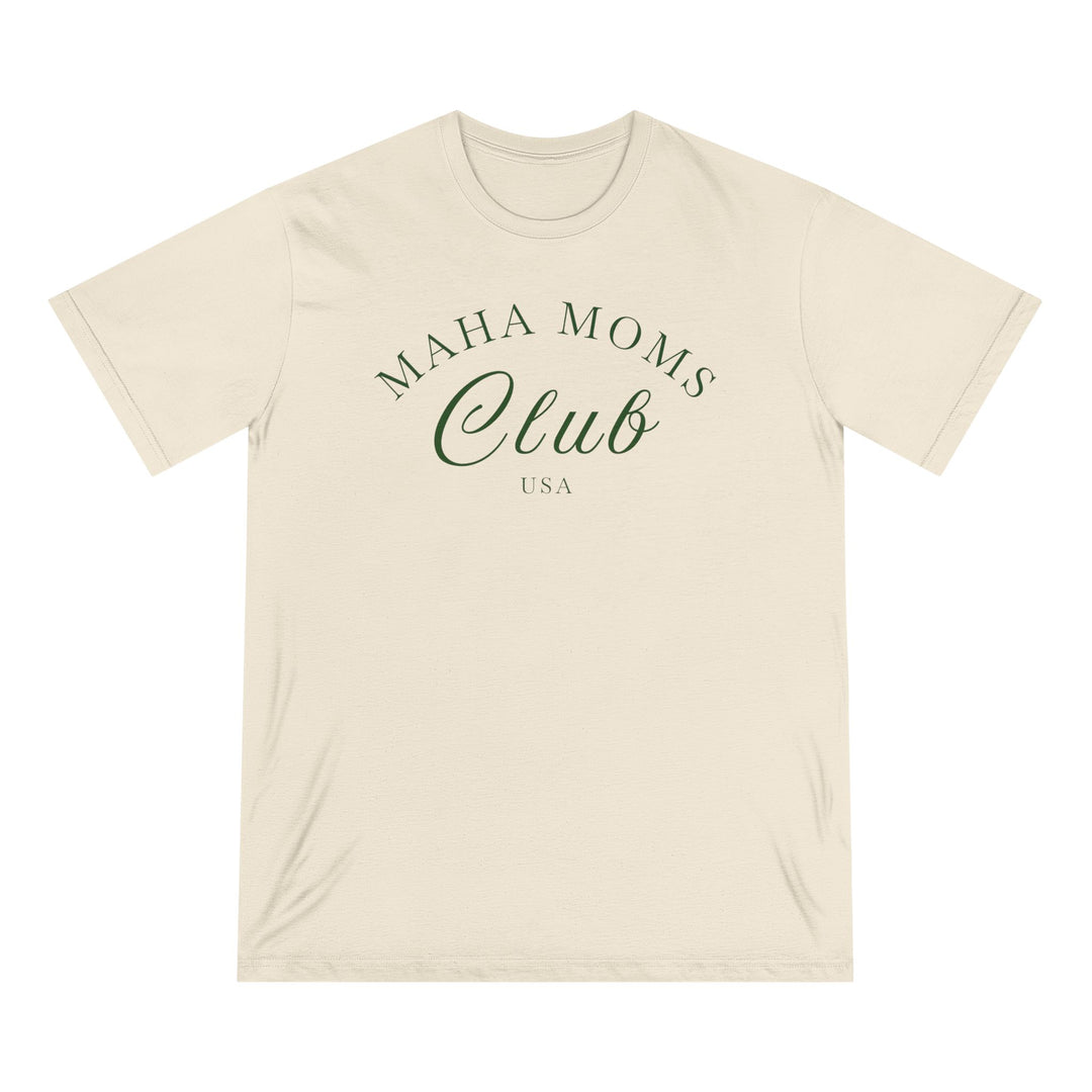 MAHA™ Moms Club Organic Cotton Tee