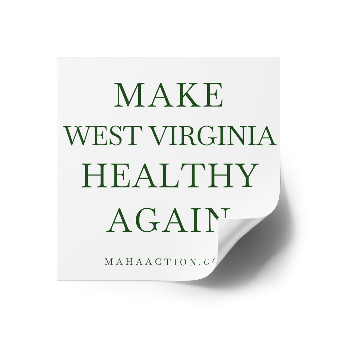 Make West Virginia Healthy Again Square Sticker-White