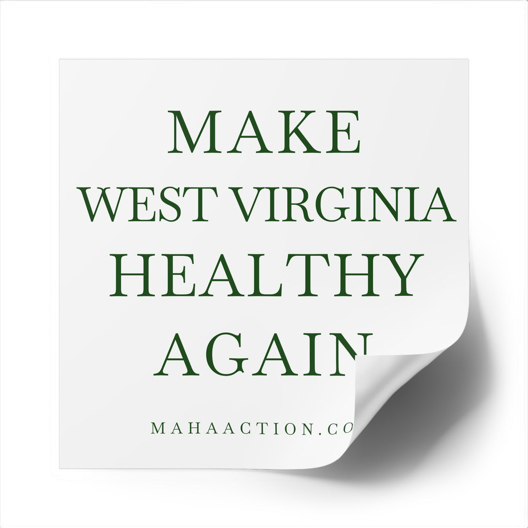 Make West Virginia Healthy Again Square Sticker-White