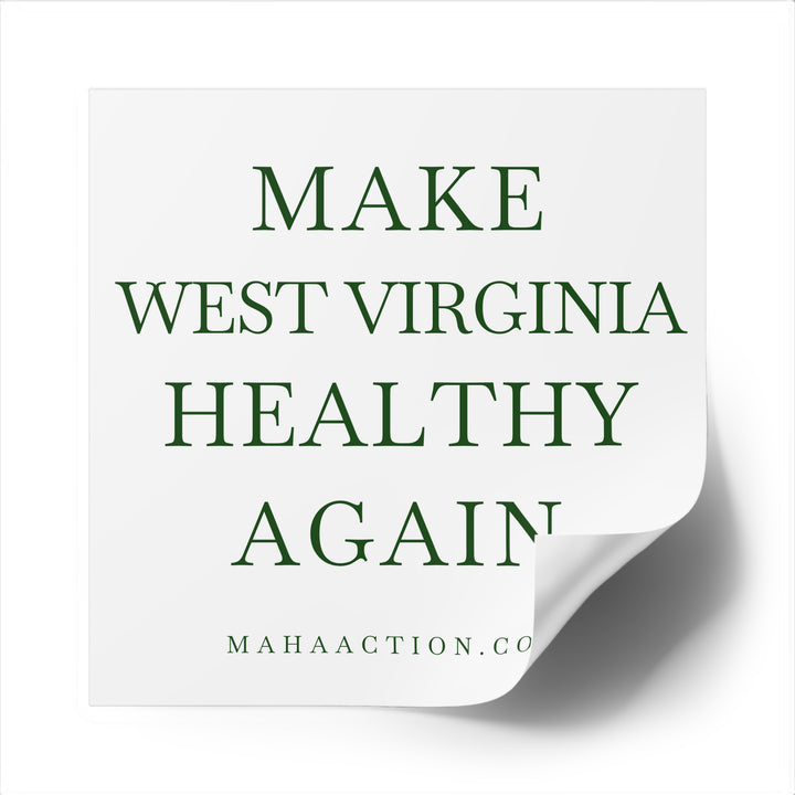 Make West Virginia Healthy Again Square Sticker-White