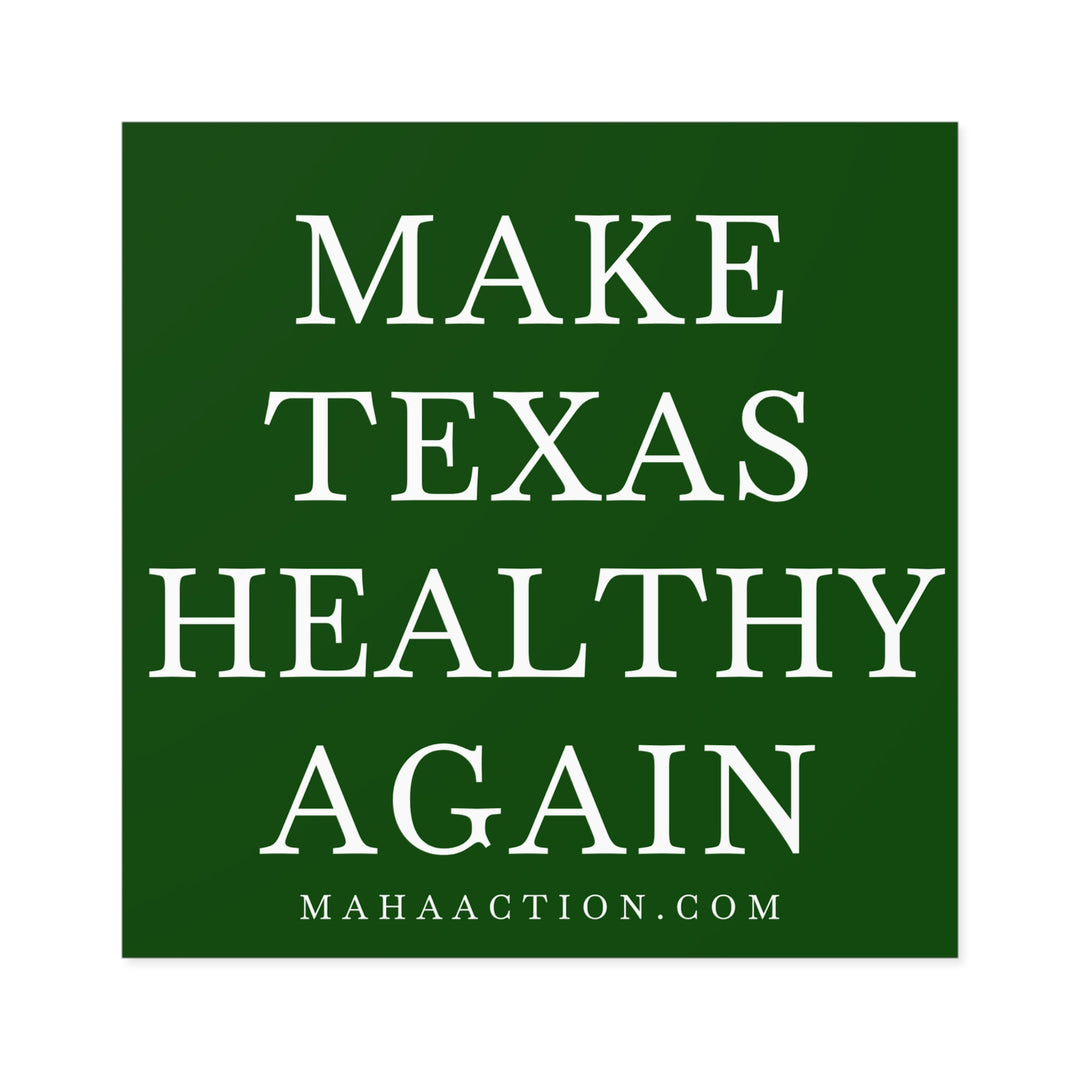 Make Texas Healthy Again Square Sticker