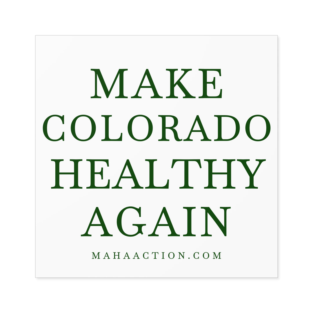 Make Colorado Healthy Again Square Sticker-White