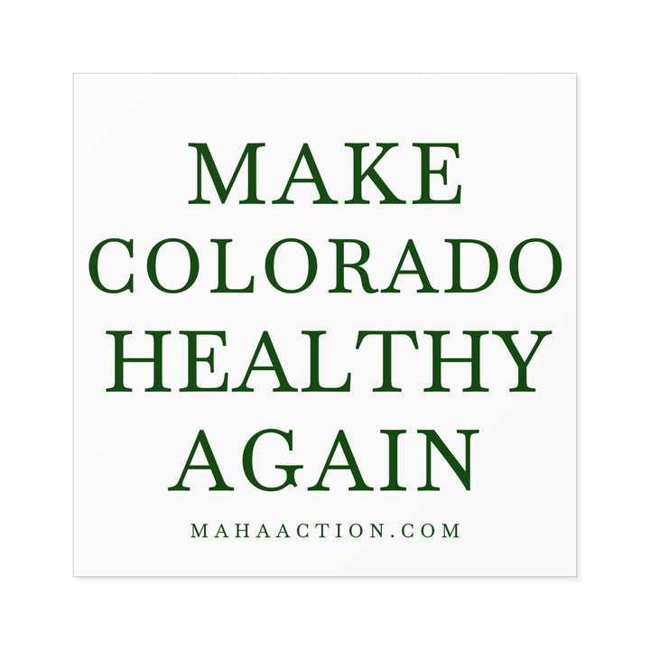 Make Colorado Healthy Again Square Sticker-White