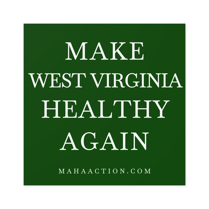 Make West Virginia Healthy Again Square Sticker